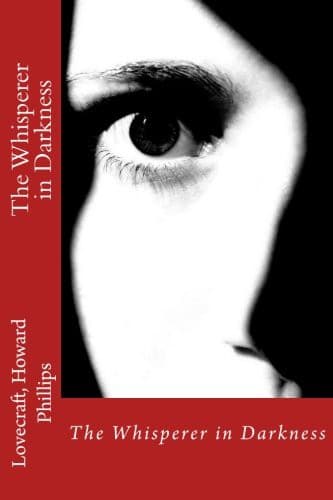 The Whisperer in Darkness